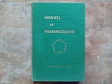 Manuel de Pharmacologie. HAZARD, R. - CHEYMOL, J. - LEVY, J. - BOISSIER, J.-R. - LECHAT, P. 1970