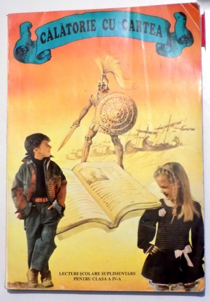 CALATORIE CU CARTEA - LECTURI SUPLIMENTARE PENTRU CLASA A IV - A de DANIELA VRACI , 1997