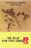 Bob Dylan - Slow Train Coming, Caseta audio