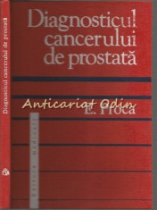 Diagnosticul Cancerului De Prostata - E. Proca foto