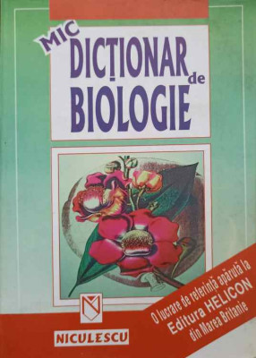 MIC DICTIONAR DE BIOLOGIE-COLECTIV foto