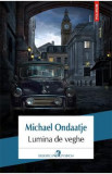 Lumina de veghe - Michael Ondaatje, 2021