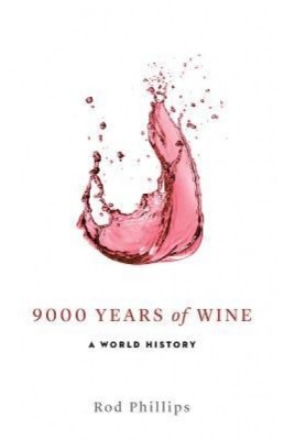 9000 Years of Wine: A Short History foto