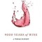 9000 Years of Wine: A Short History