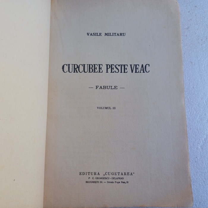 VASILE MILITARU-CURCUBEE PESTE VEAC.FABULE VOL.III-EDITURA CUGETAREA-R4.
