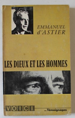 LES DIEUX ET LES HOMMES par EMMANUEL D &amp;#039;ASTIER , 1964 foto