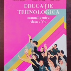 EDUCATIE TEHNOLOGICA MANUAL PENTRU CLASA A V-A - Neamtu, Juganaru