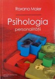 Psihologia personalitatii - Roxana Maier