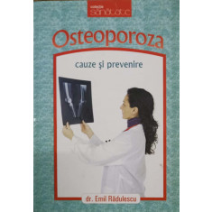 OSTEOPOROZA. CAUZE SI PREVENIRE-EMIL RADULESCU