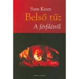 Belső tűz - A f&eacute;rfil&eacute;tről - Sam Keen