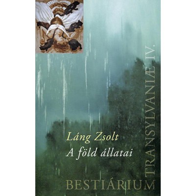 Besti&amp;aacute;rium Transilvaniae IV. - A f&amp;ouml;ld &amp;aacute;llatai - L&amp;aacute;ng Zsolt foto