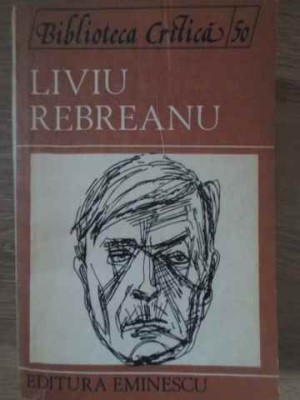 LIVIU REBREANU-ANTOLOGIE DE PAUL DUGNEANU-228322 foto