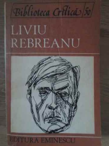 LIVIU REBREANU-ANTOLOGIE DE PAUL DUGNEANU-228322