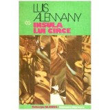 Luis Alemany - Insula lui Circe - 112470