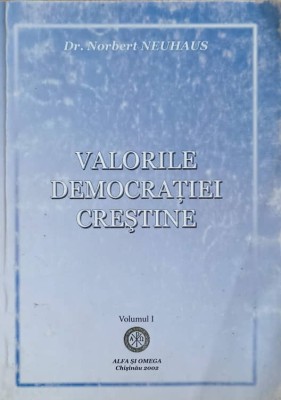 VALORILE DEMOCRATIEI CRESTINE VOL.1-NORBERT NEUHAUS-243119 foto