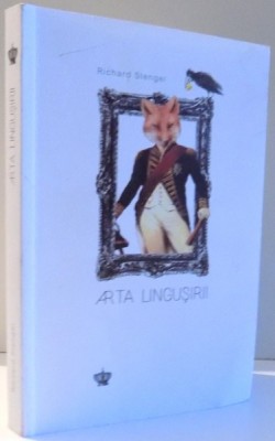 ARTA LINGUSIRII de RICHARD STENGEL , 2017 foto