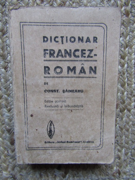 Dictionar francez-roman de Const.Saineanu