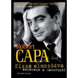 Kiss&eacute; elmos&oacute;dva - Eml&eacute;keim a h&aacute;bor&uacute;b&oacute;l - Robert Capa