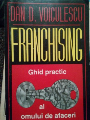 Dan D. Voiculescu - Franchising (editia 1992) foto