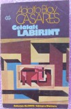 (C490) ADOLFO BIOY CASARES - CELALALT LABIRINT - COLECTIA GLOBUS