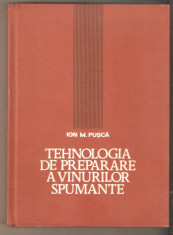 Tehnologia de preparare a vinurilor spumante - Ion M. Pusca foto