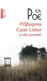 Prăbușirea casei Usher și alte povestiri - Paperback brosat - Edgar Allan Poe - Polirom