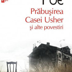 Prăbușirea casei Usher și alte povestiri - Paperback brosat - Edgar Allan Poe - Polirom