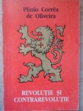 REVOLUTIE SI CONTRAREVOLUTIE-PLINIO CORREA DE OLIVEIRA-356934