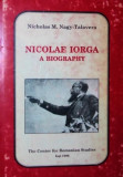 NICOLAE IORGA A BIOGRAPHY