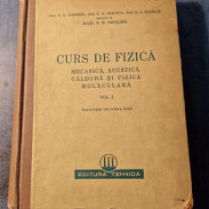 Curs de fizica mecanica acustica caldura si fizica moleculara vol. 1 Papalexi