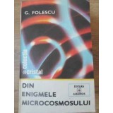 DIN ENIGMELE MICROCOSMOSULUI-G. FOLESCU-169663
