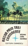 Cumpara ieftin Razna Prin Trei Continente - Mircea Radu Iacoban