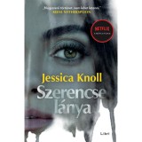 Szerencse l&aacute;nya - Jessica Knoll