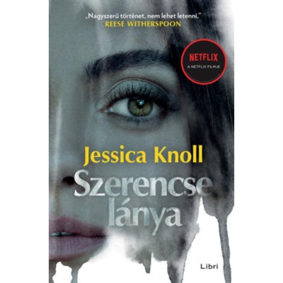 Szerencse l&amp;aacute;nya - Jessica Knoll foto