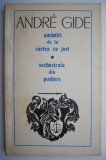 Amintiri de la curtea cu juri. Sechestrata din Poitiers - Andre Gide - Roman Beletristica