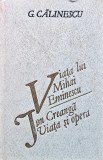Viata lui Mihai Eminescu. Ion Creanga, viata si opera - 1989 - George Călinescu (@S86)