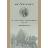 Napl&oacute;k &eacute;s sorsok - Dr. Pint&eacute;r L&aacute;szl&oacute; hadifogolynapl&oacute;ja 1945-1946