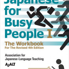 Japanese for Busy People Book 1: The Workbook: Revised 4th Edition (Free Audio Download)