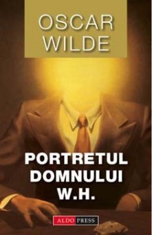 Portretul Dlui. W.H. - Oscar Wilde foto