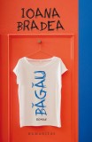 Băgău - Paperback brosat - Ioana Bradea - Humanitas