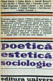 Poetica Estetica Sociologie - Mihail Bahtin - 1979, 420 pagini, brosata, studii