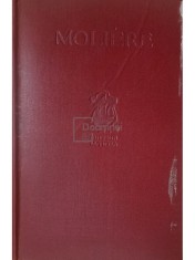 Moliere - Oeuvres completes en six volumes, vol. 4 (Editia: 1935) foto