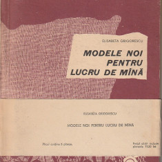 ELISABETA GRIGORESCU - MODELE NOI PENTRU LUCRU DE MINA ( CU 6 PLANSE )