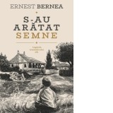 S-au aratat semne. Legenda trandafirului alb - Ernest Bernea