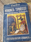 Minunea tiparului, viata inventatorului Gutenberg