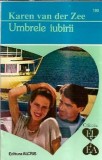 Umbrele iubirii - Karen Van Der Zee
