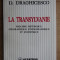 La Transylvanie : esquisse historique, g&eacute;ographique... / D. Draghicescu