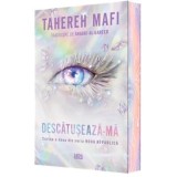Descatuseaza-ma (a doua carte din seria &bdquo;Noua Republica&rdquo;) - Tahereh Mafi