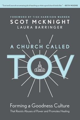 A Church Called Tov: Forming a Goodness Culture That Resists Abuses of Power and Promotes Healing foto