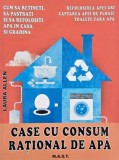 Case cu consum rational de apa - Laura Allen